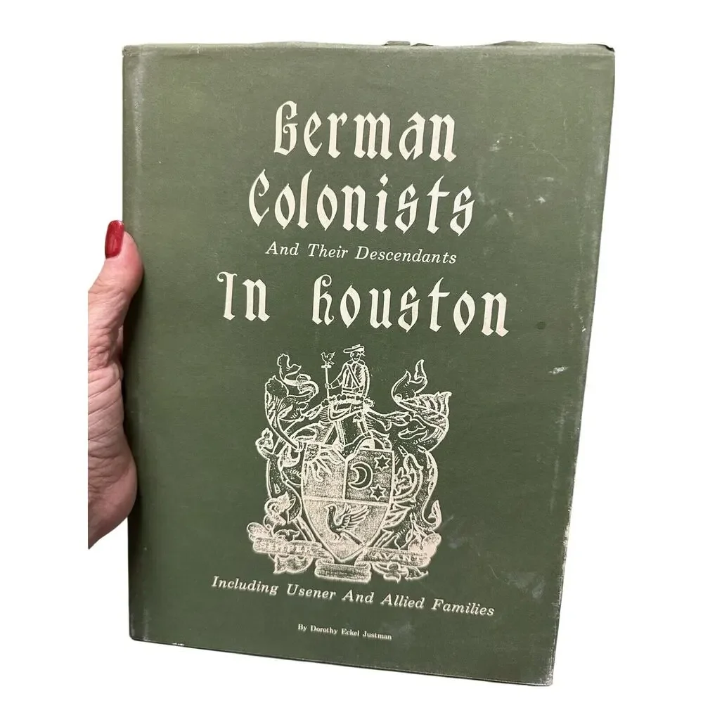 German Colonists‎ in Houston – Dorothy Justman Signed Hardcover History Book